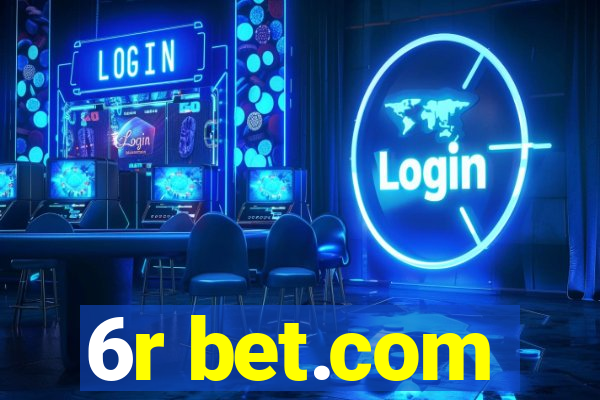 6r bet.com